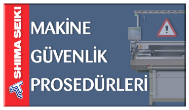 Makine Güvenlik Prosedürleri